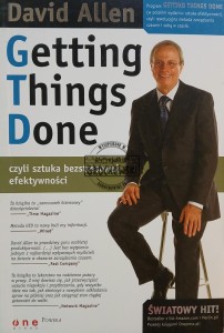 Getting Things Done, czyli sztuka bezstresowej efektywności