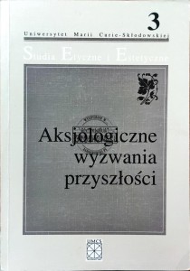Aksjologiczne wyzwania przyszłości