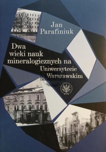 Dwa wieki nauk mineralogicznych na Uniwersytecie Warszawskim