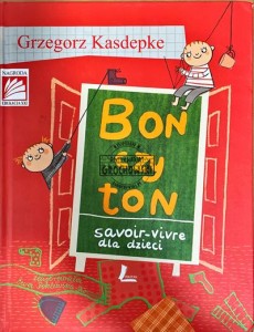 Bon czy ton, savoir-vivre dla dzieci  