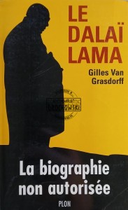Le Dalai Lama, La biographie non autorisee / Dalajlama, nieautoryzowana biografia