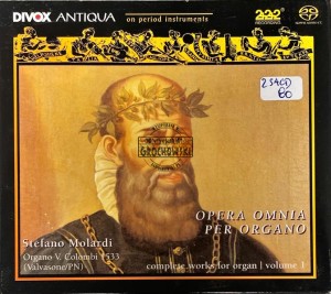 Claudio Merulo / Stefano Molardi – Opera Omnia Per Organo = Complete Works For Organ Volume 1 2SACD
