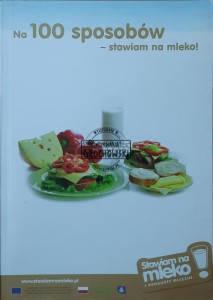 Na 100 sposobów - stawiam na mleko!