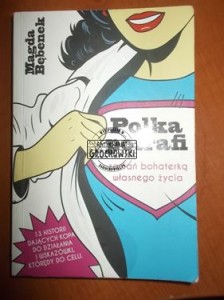 Polka potrafi. Zostań bohaterką własnego życia