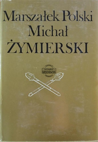 663326 Marszałek Polski Michał Żymierski