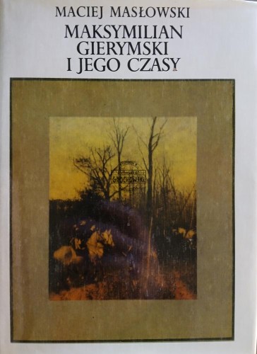 663333 Maksymilian Gierymski i jego czasy