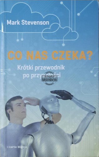 662302 Co nas czeka? Krótki przewodnik po przyszłości