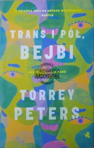 Trans i pół, bejbi