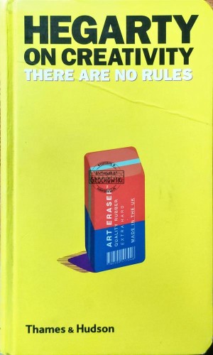 661707 Hegarty on creativity. There are no rules
