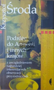 Podróże do Armenii i innych krajów z uwzględnieniem najbardziej interesujących obserwacji przyrodniczych