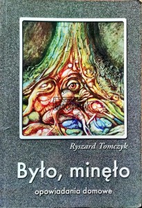 Było, minęło. Opowiadania domowe