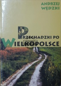 Przechadzki po Wielkopolsce