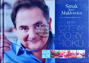 Smak łowi Makłowicz przez cztery pory roku