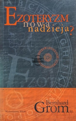663577 Ezoteryzm, nowa nadzieja?