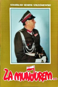 Za mundurem... Raport ZOR "ROGATYWKA" Tom I