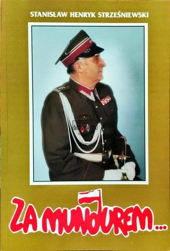 661894 Za mundurem... Raport ZOR "ROGATYWKA" Tom I