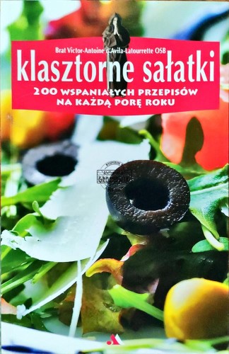 661948 Klasztorne sałatki. 200 wspaniałych przepisów na każdą porę roku