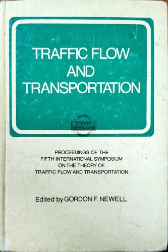661965 Traffic flow and transportation. Procedings of the fifth international symposium on the theory of traffic flow and transportation