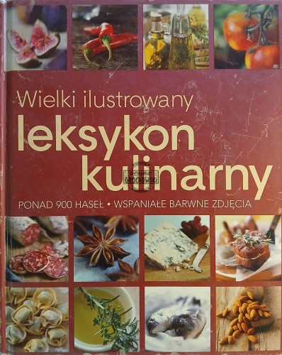 663677 Wielki ilustrowany leksykon kulinarny