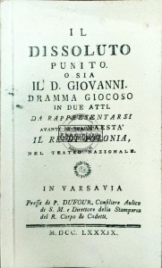 Il dissolutio o sia il D. Giovanni dramma giocoso in due atti de rapresentarsi avanti di sua maesta il re di Polonioa nel Teatro Nazionale in Varsavia