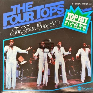 The Four Tops – For Your Love 7" (Single)