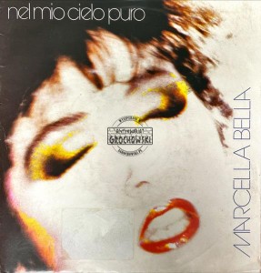 Marcella Bella – Nel Mio Cielo Puro 7"