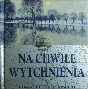 Na chwilę wytchnienia