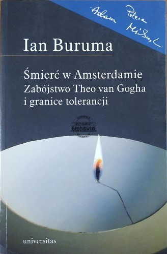 662523 Śmierć w Amsterdamie. Zabójstwo Theo van Gogha i granice tolerancji