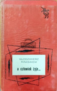 A człowiek żyje...