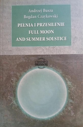 663743 Pełnia i przesilenie / Full Moon and Summer Solstice