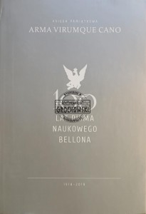 Arma virumque cano. 100 lat pisma naukowego Bellona