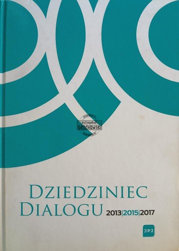 663763 Dziedziniec Dialogu 2013 / 2015 / 2017