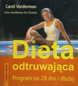 Dieta odtruwająca. Program na 28 dni i dłużej