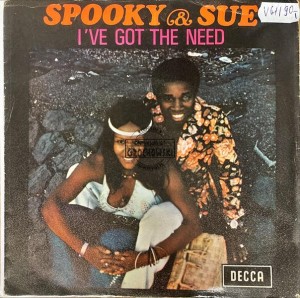 Spooky & Sue – I've Got The Need 7" (Single)