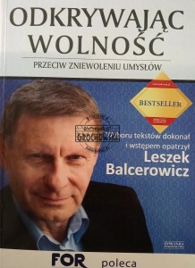 Odkrywając wolność. Przeciw zniewoleniu umysłów