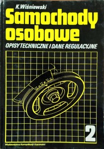 Samochody osobowe Tom II. Opisy techniczne i dane regulacje