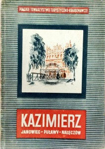 Kazimierz. Janowiec Puławy Nałęczów