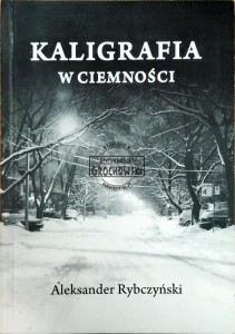 Kaligrafia w ciemności