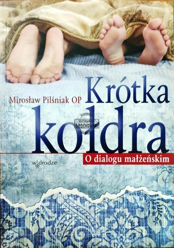 664182 Krótka kołdra. O dialogu małżeńskim