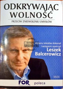 Odkrywając wolność. Przeciw zniewoleniu umysłów 