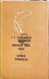 Wyżej podnieście strop, cieśle i seymour introdukcja 