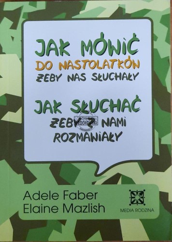 662659 Jak mówić do nastolatków żeby nas słuchały, jak słuchać żeby z nami rozmawiały