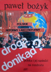 Droga donikąd? Polska i jej sąsiedzi na rozdrożu