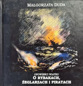 Opowieści wiatru o rybakach, żeglarzach i piratach