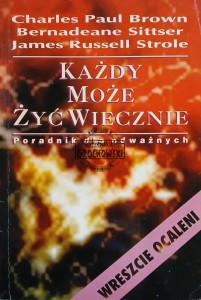 Każdy może żyć wiecznie
