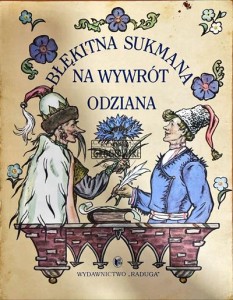 Błękitna sukmana na wywrót odziana