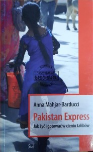 Pakistan Express. Jak żyć i gotować w cieniu talibów