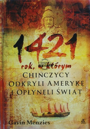 665054 1421, rok, w którym Chińczycy odkryli Amerykę i opłynęli świat