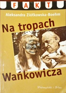 Na tropach Wańkowicza