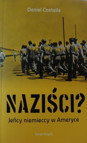 665162 Naziści? Jeńcy niemieccy w Ameryce